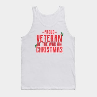 Proud Veteran of The War on Christmas Tank Top